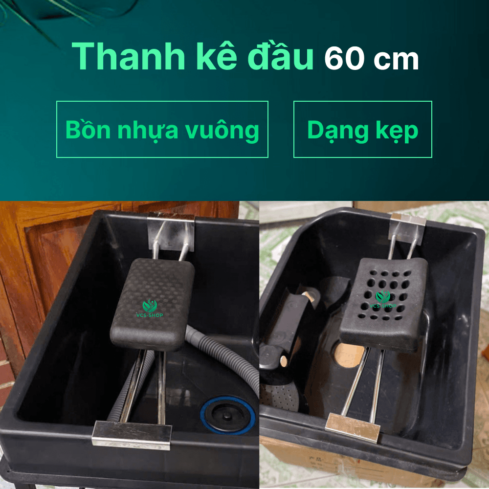 Thanh kê dạng kẹp gác lên thành bồn gội, khoảng cách 2 mép bồn dài 60cm